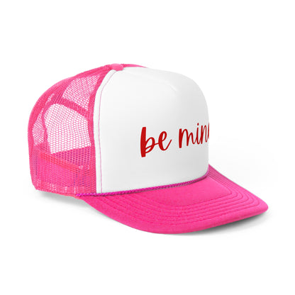 Be Mine Trucker Cap